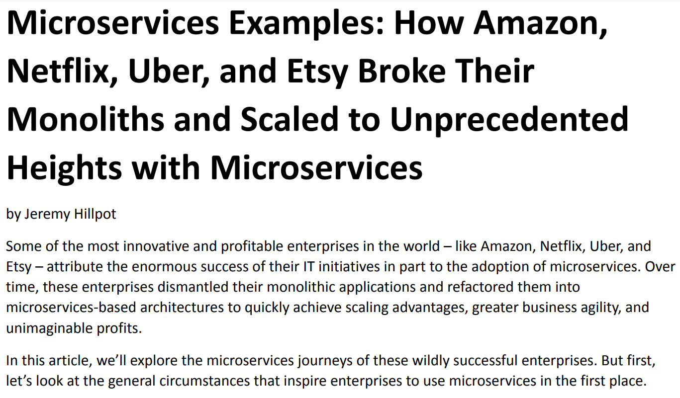 "Microservices Examples": This article for the Dreamfactory blog tells the most innovative microservices stories in recent tech history.